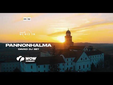 WOW Hungary x Be Massive Horizon x Davko Dj Set @Pannonhalma