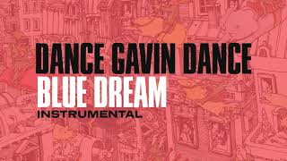 Dance Gavin Dance - Blue Dream (Instrumental)