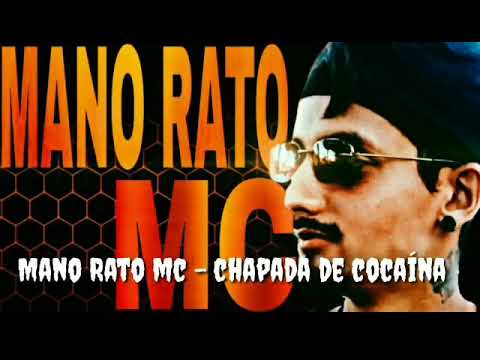 Mano Rato Mc - Chapada de cocaína (Dj Daniel de Sacra) Lançamento