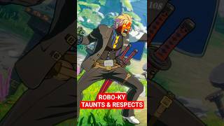 Robo-Ky Taunts and Respect #guiltygearstrive #ggst #roboky