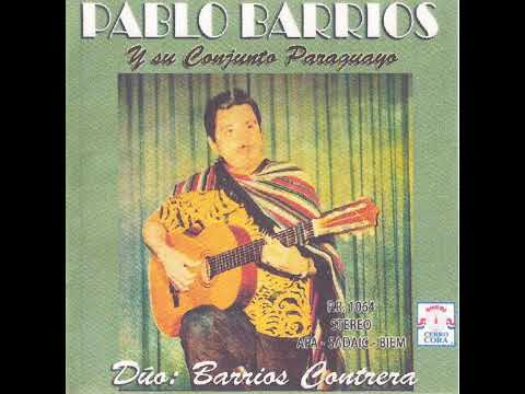 Pablo Barrios y su conjunto paraguayo, Dúo: Barrios–Contrera - Ajuhu la Ahayhumíva