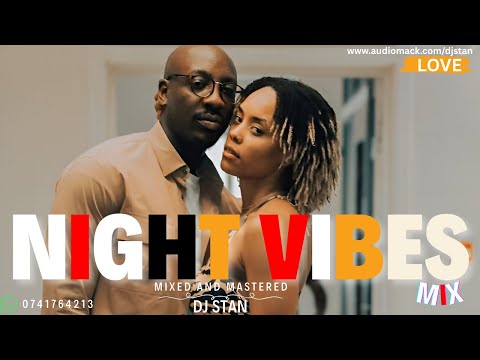 🔥DJ STAN NIGHT PARTY VIBES FT 🚀 PAWA | TAYA | BIEN | OKELLO MAX | CHILL  | MIX 2025 ^love edition