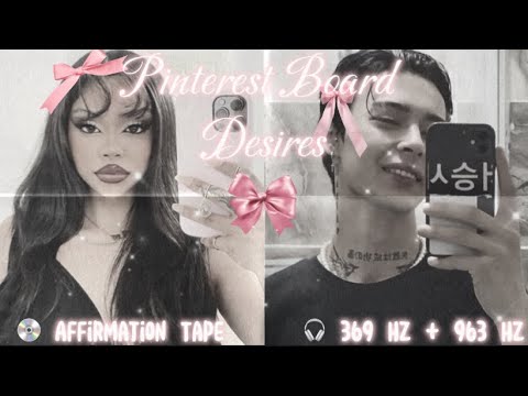 𝒫interest 𝐵oards 𝒟esires ♡ affirmation tape to manifest your Pinterest desires [369 Hz + 963 Hz]