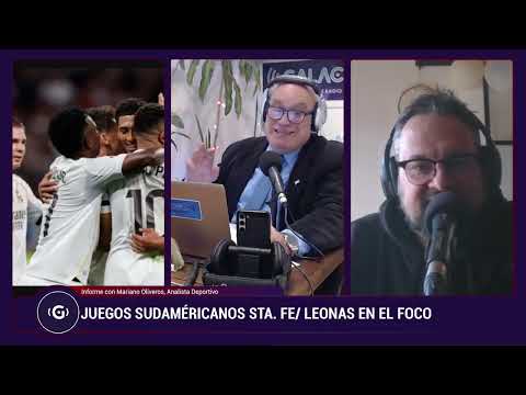 JUEGOS SUDAMERICANOS EN SANTA FE/ LEONAS EN EL FOCO -Mariano Oliveros, Analista Deportivo