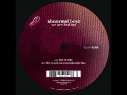 Abnormal Boyz - This is acid - Style Rockets