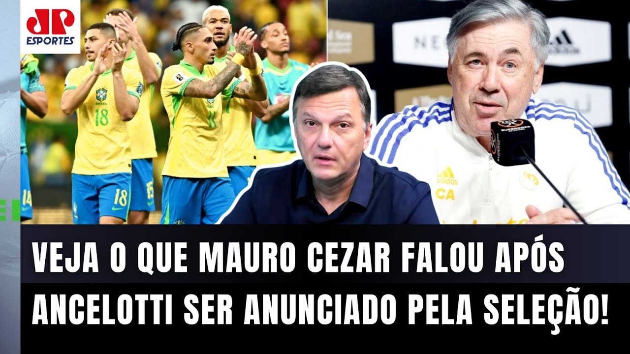"A MINHA EXPECTATIVA é de que o Ancelotti na Seleção SEJA UM TÉCNICO que..." Mauro Cezar FALA TUDO!