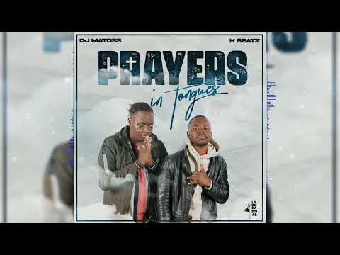 Dj Matoss & Hbeatz - Prayers in Tongue