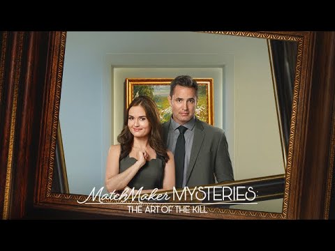 Matchmaker Mysteries: The Art of the Kill - Hallmark Movies & Mysteries