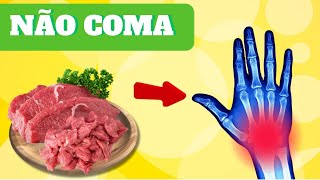 Evite Estes 08 Alimentos e ALIVIE a ARTROSE