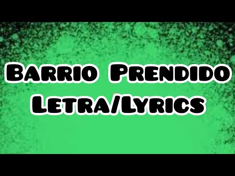 Nestor En Bloque - Barrio Prendido (letra/Lyrics) ft The La Planta, Marka Akme y MOMO