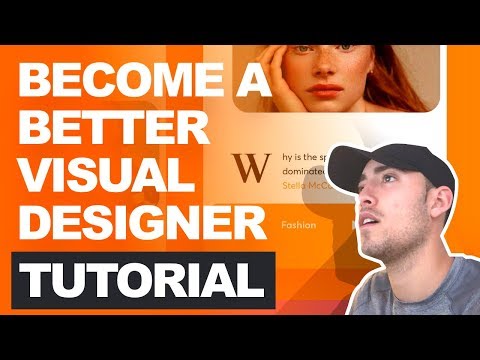 Simple Tutorial on Becoming a BETTER VISUAL DESIGNER!