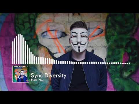 Sync Diversity ft. Danzaster - Fuck You