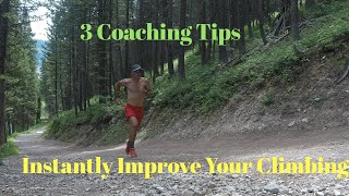 3 Coaching Tips to INSTANTLY Improve your UPHILL RUNNING
