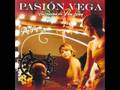 Pasión Vega - El Rumbo De Tus Pasos 
