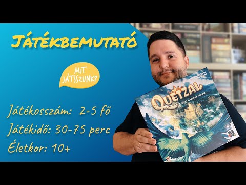 Quetzal Játékbmutató - Mit Játsszunk?