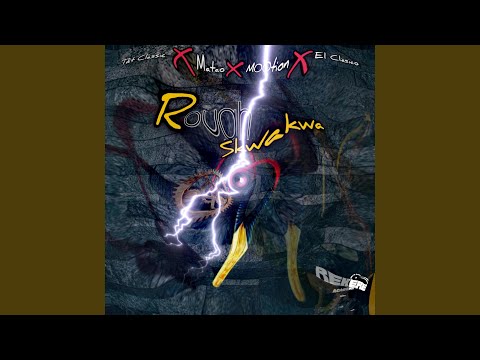 Rough Skwakwa (feat. M00tion, Tnt Classic & El Clàsico)