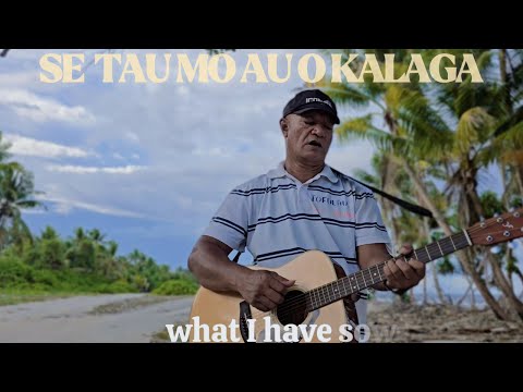 Se tau mo au o kalaga (official video) - Tuvalu!