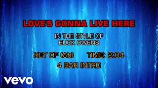 Buck Owens - Love&#39;s Gonna Live Here (Karaoke)