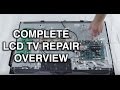 LCD TV Repair Tutorial - LCD TV Parts Overview, Common Symptoms & Solutions - How to Fix LCD TVs LCD TV Repair Tutorial - LCD TV Parts Overview, Common Symptoms & Solutions - How to Fix LCD TVs