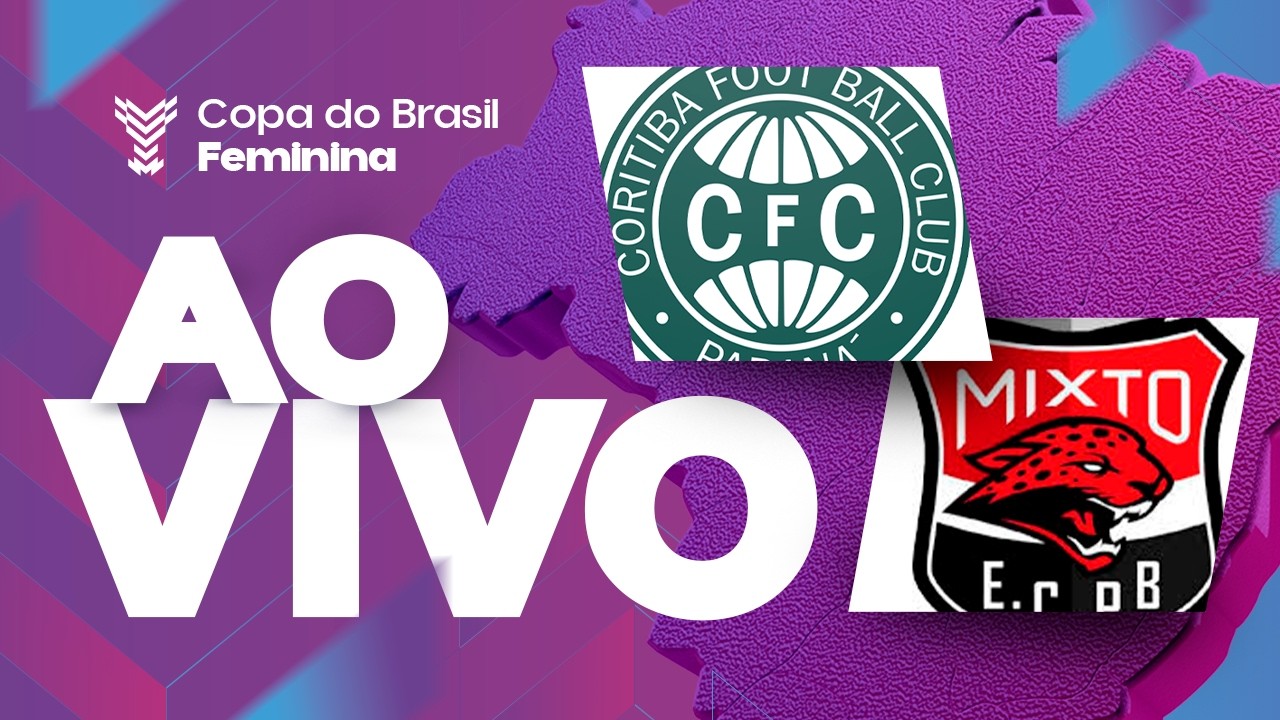 AO VIVO COM IMAGENS: CORITIBA x MIXTO | COPA DO BRASIL FEMININA 2026