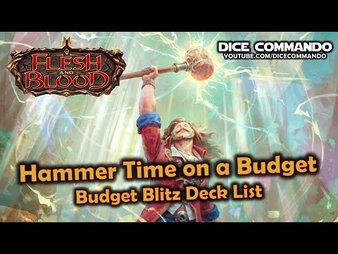 Flesh and Blood TCG | Go Again! Ep58 - Hammer Time on a Budget: Budget Blitz Deck List