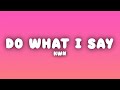 Kwn Do What I Say Lyrics
