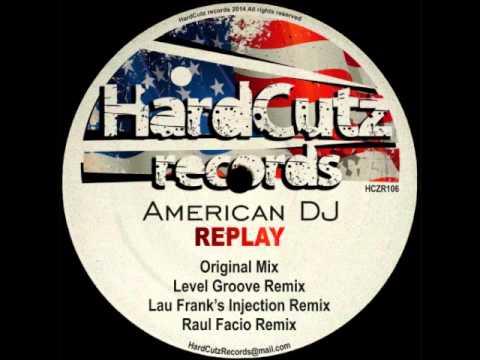 American DJ - Replay (Original Mix)