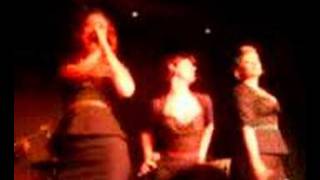 Puppini Sisters at Duckie -  Panic