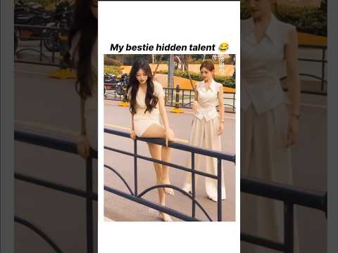 My Bestie Hidden Talent😂