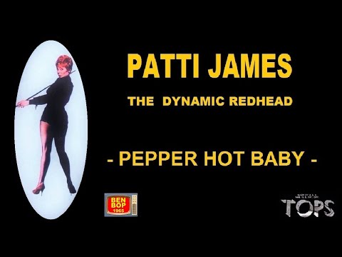 PATTI JAMES With The Toppers - Pepper Hot Baby (1955)