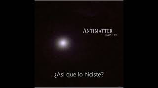 Antimatter - Lights out, subtitulado al español