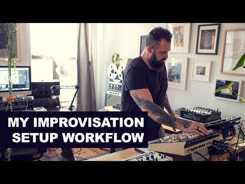 My improvisation setup workflow // How I perform starting from scratch