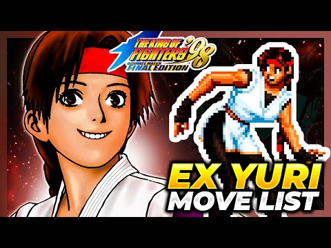 EX YURI MOVE LIST - The King of Fighters '98 Ultimate Match Final Edition (KOF98UMFE)