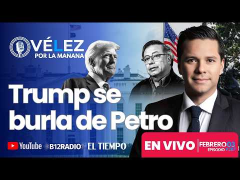 ENVIVO  ¿Reunion o visita? Casa Blanca responde sobre #Trump y #Petro | Veléz por la mañana