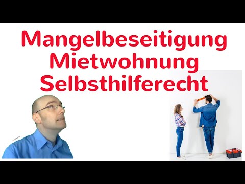 Selbsthilferecht   Mangelbeseitigung durch Mieter § 536 BGB Tip für Mieter und Vermieter