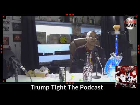 Trump Tight The Podcast Episode 6