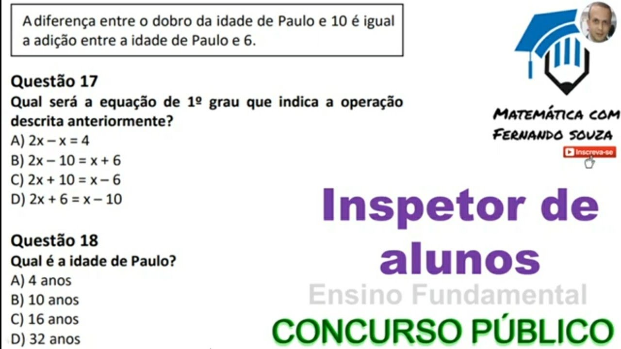 Inspetor de alunos Questões de Concurso Público - Matemática - Raciocínio Lógico