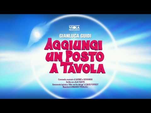 AGGIUNGI UN POSTO A TAVOLA - trailer