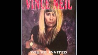 Vince Neil - You're invited (but your friend can't come)