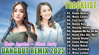 Download lagu Jihan Audy, Mala Agatha Kompilasi Lagu Dangdut - Dangdut Remix Terbaru 2025 Paling Enak Didengar mp3