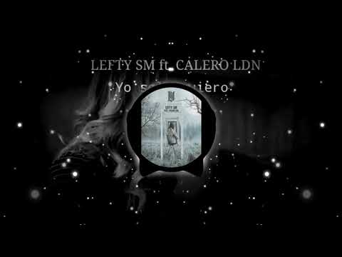 8D Lefty SM ft. Calero LDN - Yo Solo Quiero 8D