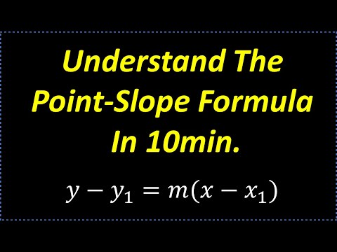 Learn The Point-Slope Formula In 10 min.