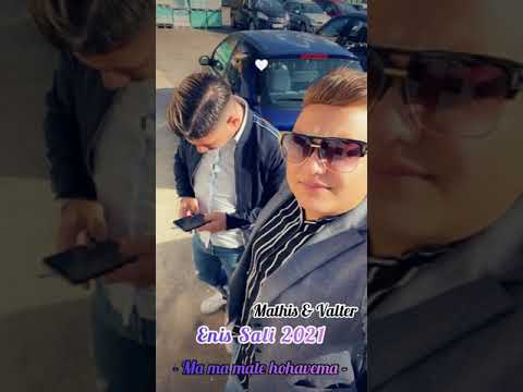 Enis Sali 2021 - Ma Ma Mate hohavema (Mathis & Valter)
