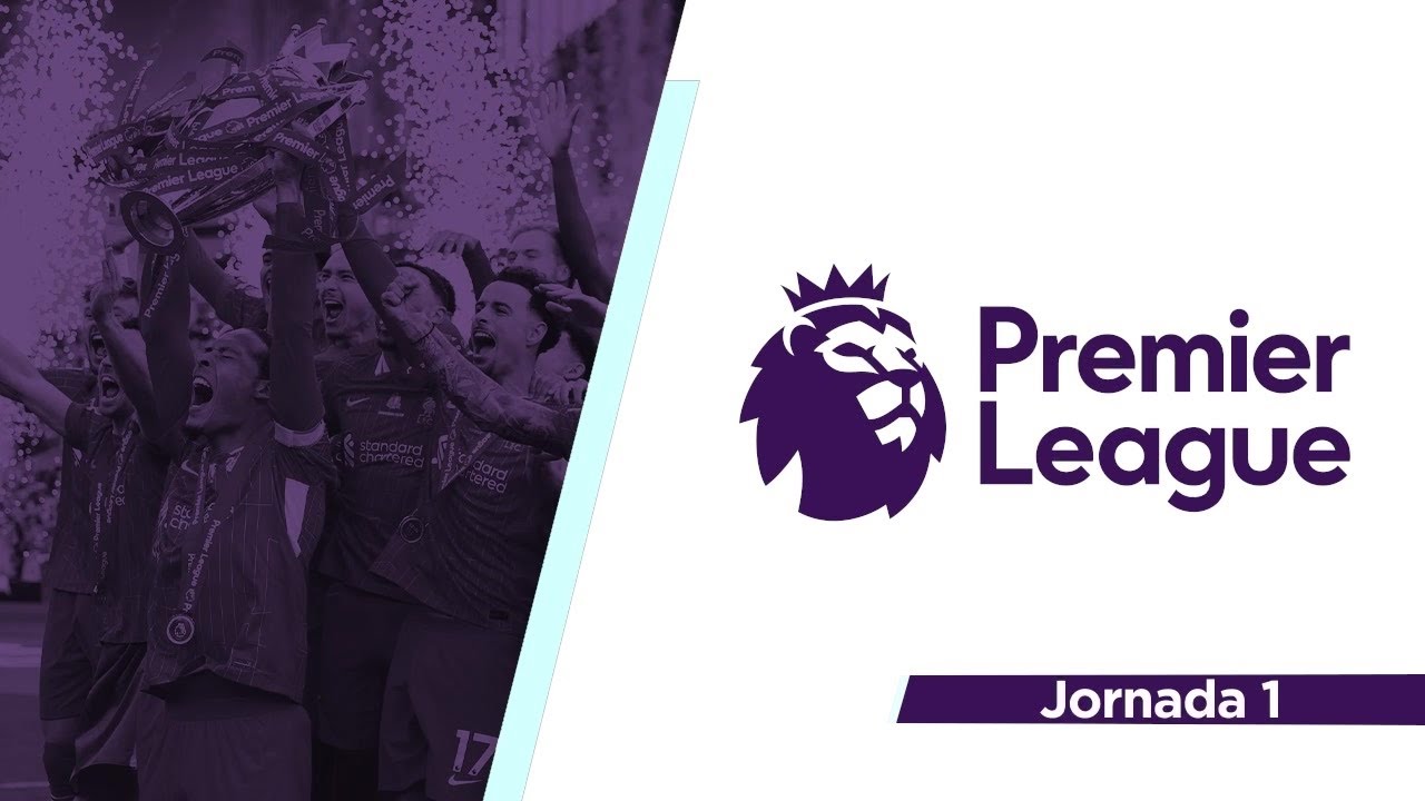 La previa de la jornada 1: Premier League