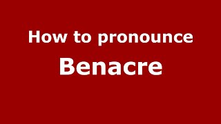 How to pronounce Benacre
