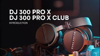 Video thumbnail for beyerdynamic | DJ 300 PRO X & DJ 300 PRO X CLUB Product Introduction by beyerdynamic