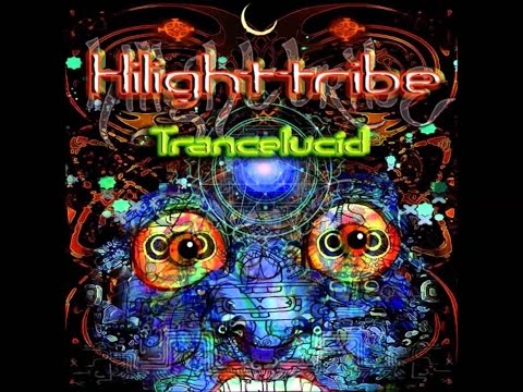 Hilight Tribe - Trancelucid [Full Album HD]