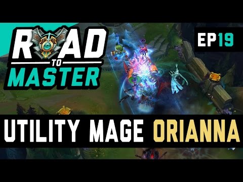 UTILITY MAGE ORIANNA - Road to Master Ep 19 (League of Legends)