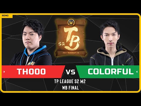 WC3 - TP League S2 M2 - WB Final: [ORC] TH000 vs Colorful [NE] (Ro 16 - Group A)