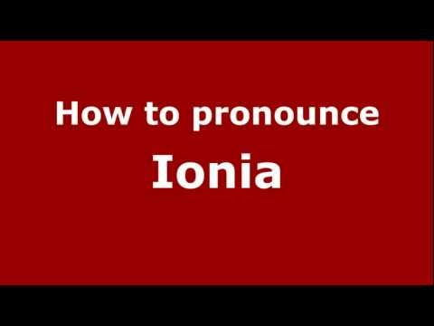 How to pronounce Ionia